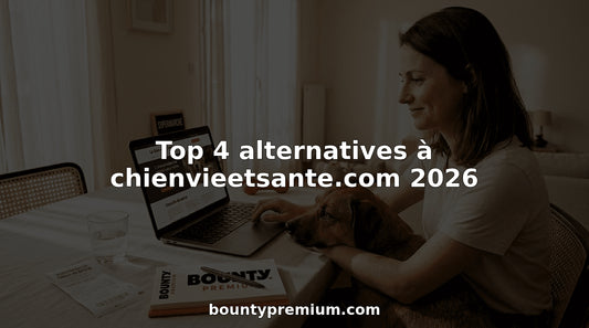 Top 4 alternatives à chienvieetsante.com 2026 - Bounty Premium – Compléments pour chiens